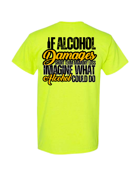 IF ALCOHOL SHORT -TERM MEMORY LOSS T SHIRT
