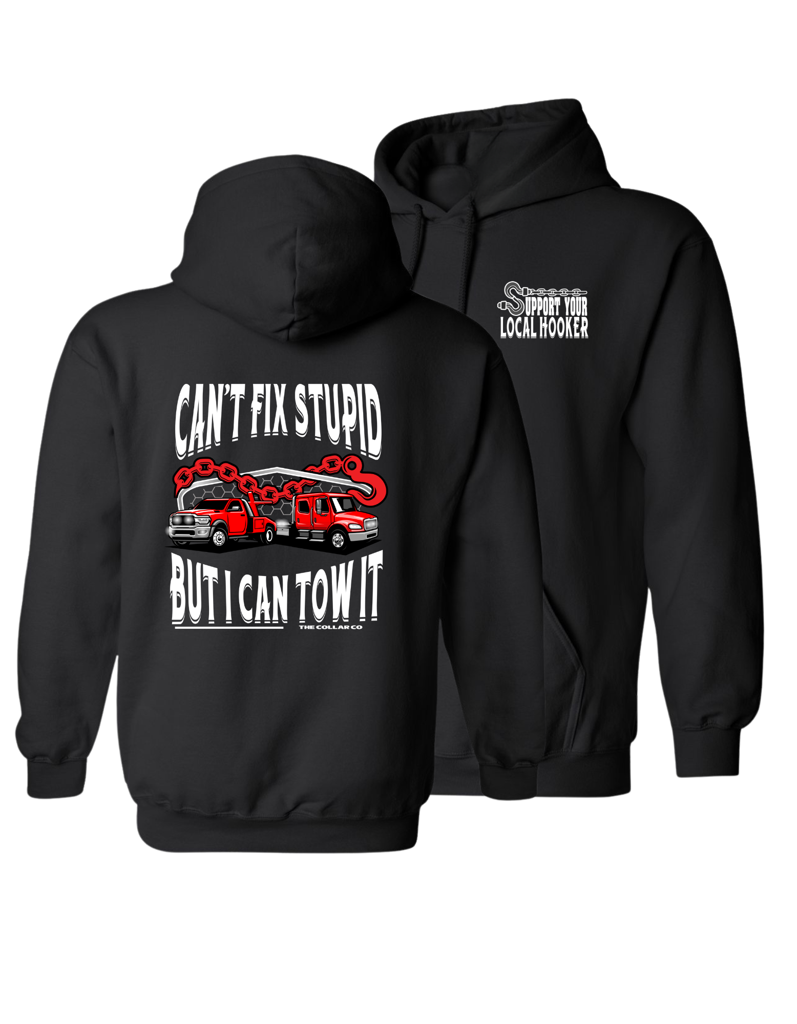 SUPPORT YOUR LOCAL HOOKER HOODIE