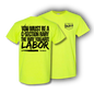 YOU MUST BE A C-SECTION BABY THE WAY YOU HATE LABOR TEE