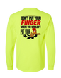 DONT PUT YOUR FINGER WHERE YOU WOULD PUT YOUR LONG SLEEVE WITH POCKET