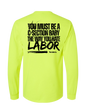 YOU MUST BE A C-SECTION BABY THE WAY YOU HATE LABOR LONG SLEEVE WITH POCKET