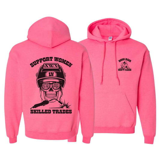 WELDING - SUPPORT WOMEN IN SKILLED TRADES HOODIE