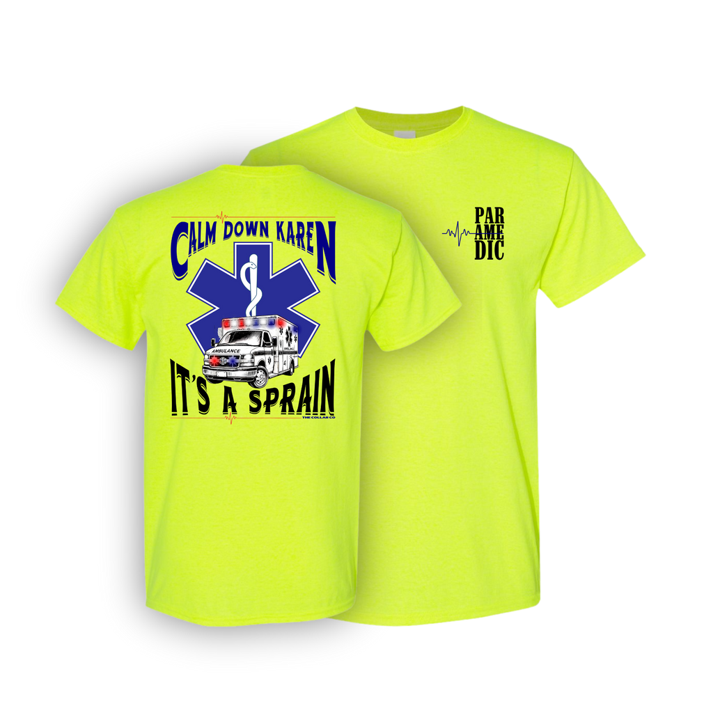 CALM DOWN KAREN PARAMEDIC T SHIRT