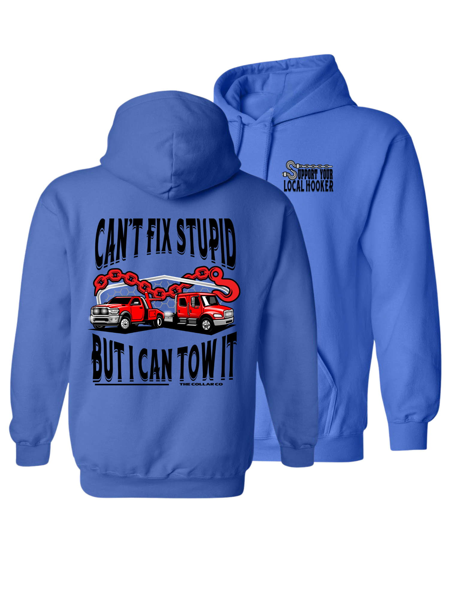 SUPPORT YOUR LOCAL HOOKER HOODIE