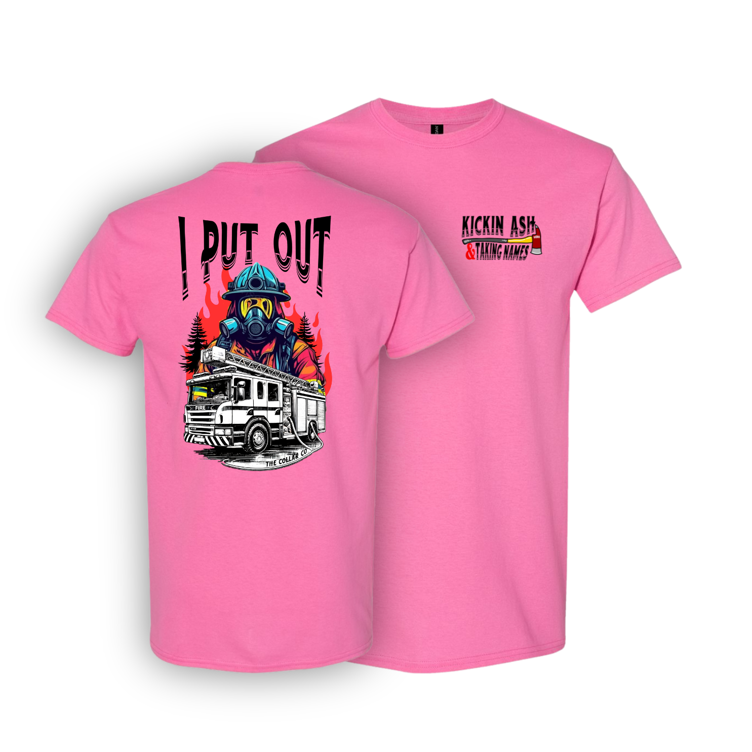 I PUT OUT FIREFIGHTER T SHIRT