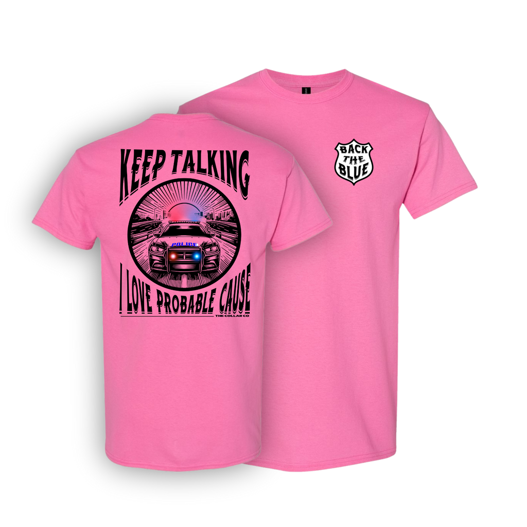 PROBABLE CAUSE POLICE T SHIRT