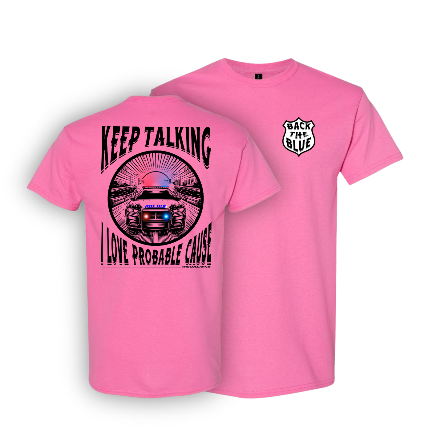 PROBABLE CAUSE POLICE T SHIRT