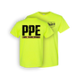 PPE - PAINFUL PAYCHECK EXPERIENCE T SHIRT