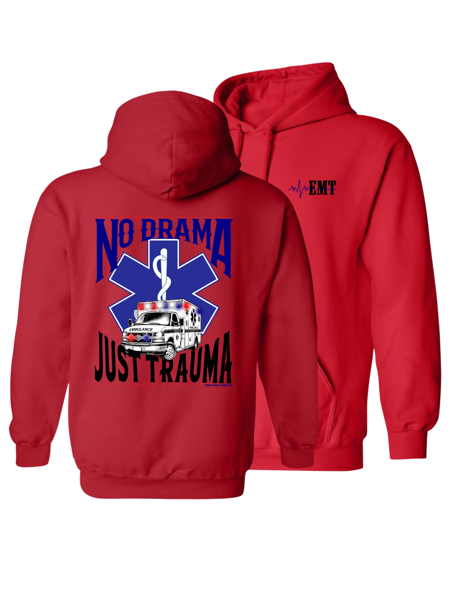 NO DRAMA JUST TRAUMA EMT HOODIE