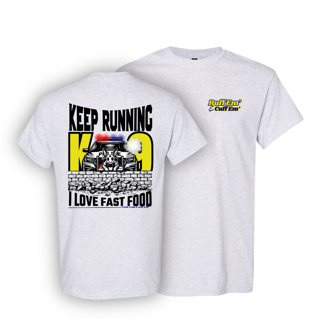 KEEP RUNNING K9 UNIT T SHIRT