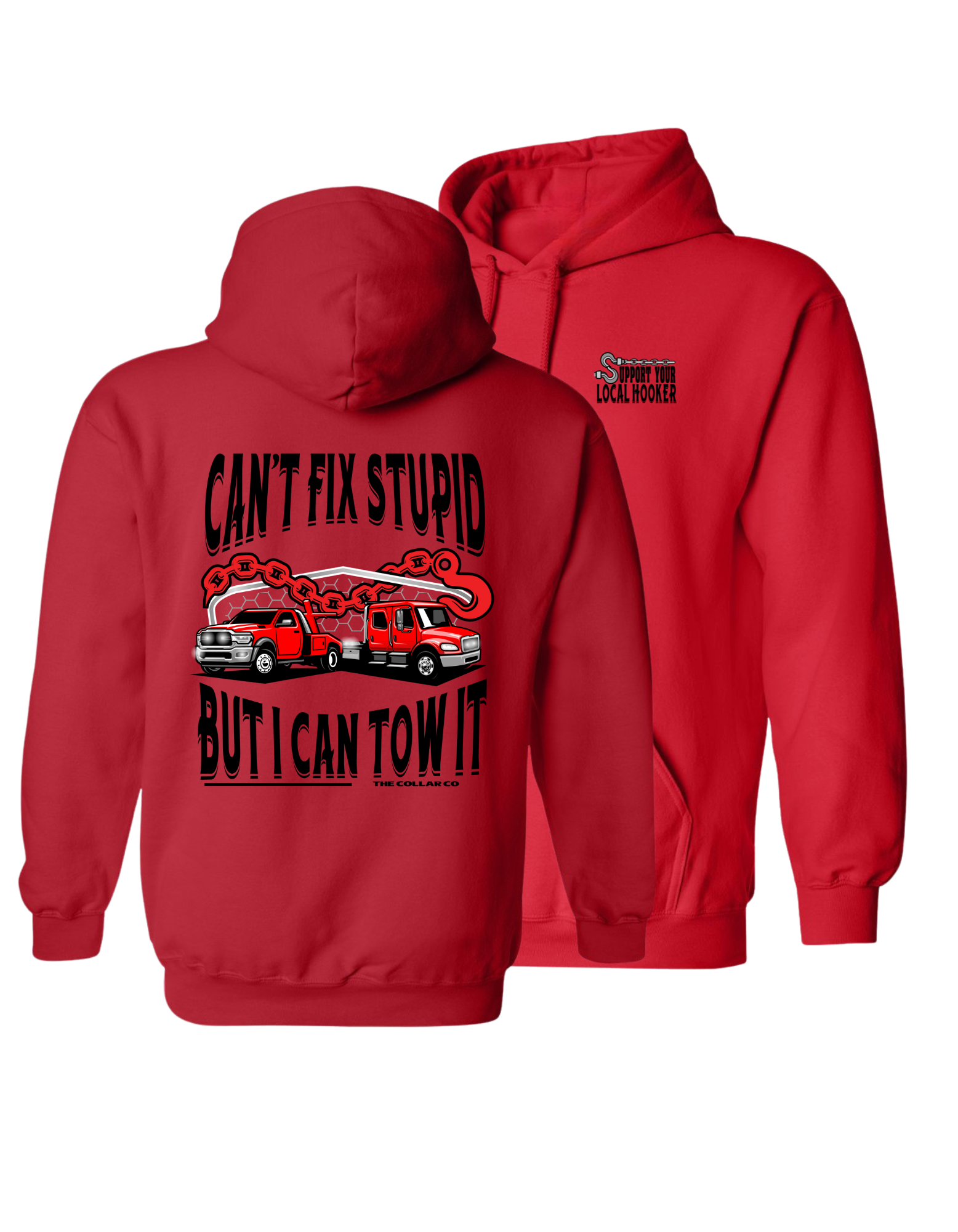 SUPPORT YOUR LOCAL HOOKER HOODIE