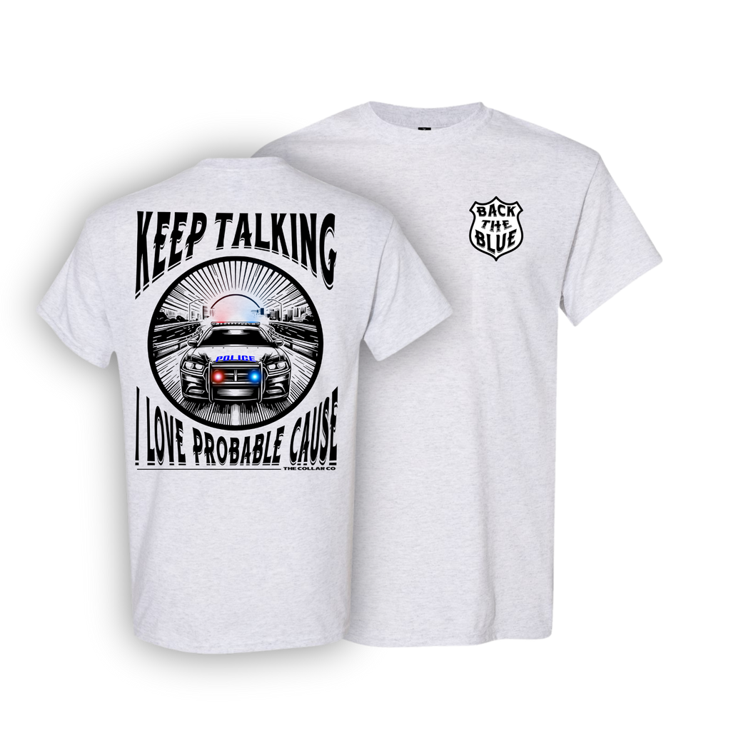 PROBABLE CAUSE POLICE T SHIRT