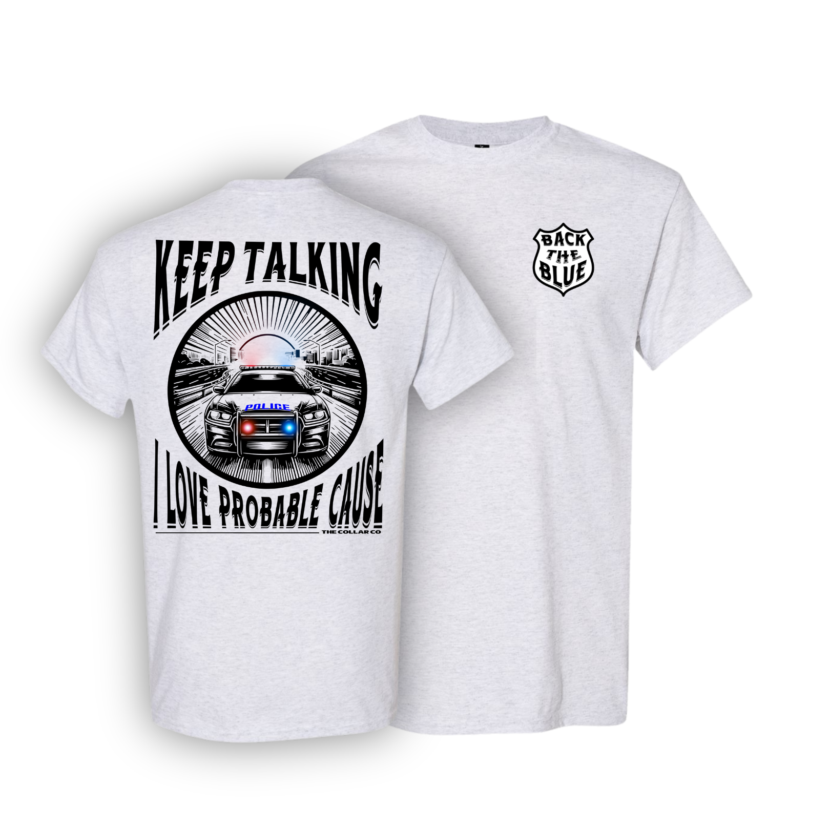 PROBABLE CAUSE POLICE T SHIRT