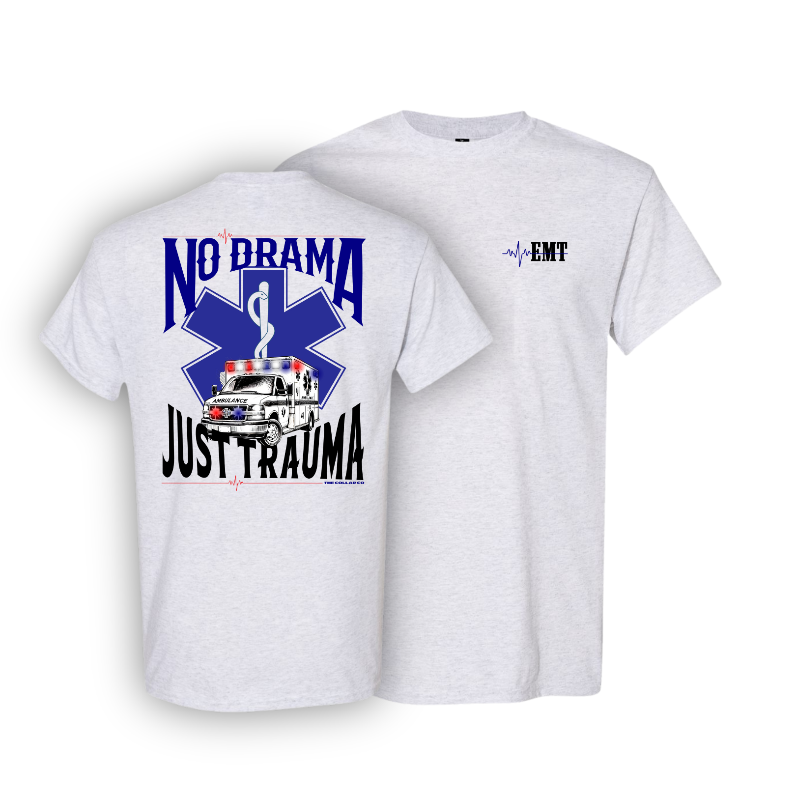 JUST TRAUMA EMT T SHIRT