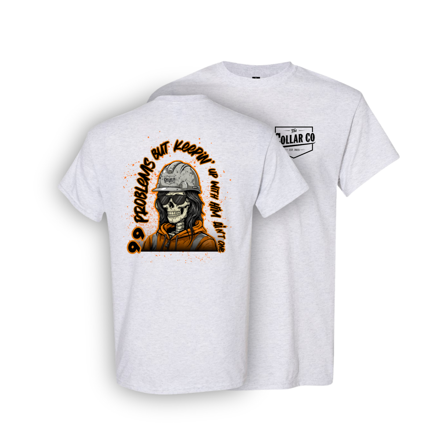 99 PROBLEMS T SHIRT