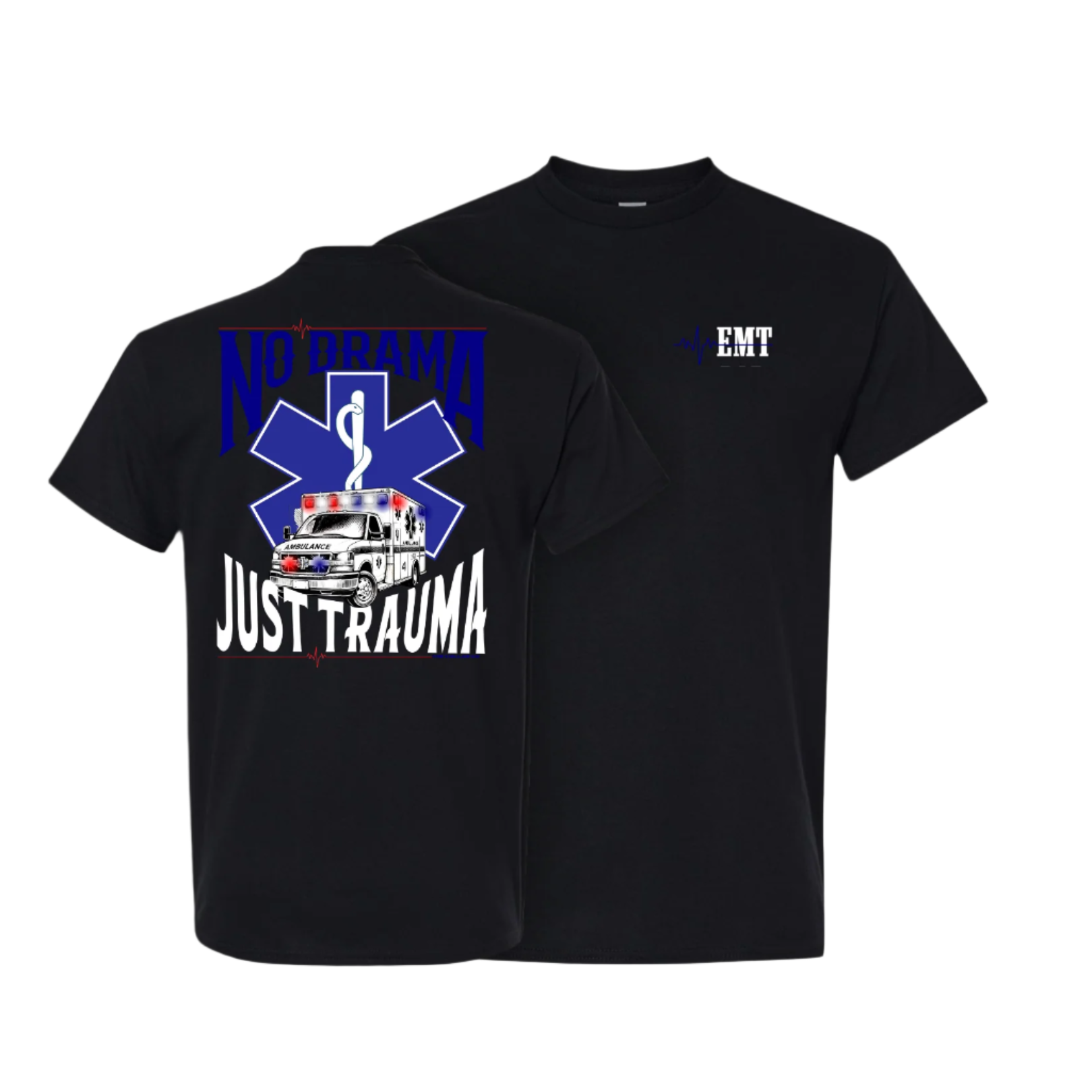 JUST TRAUMA EMT T SHIRT
