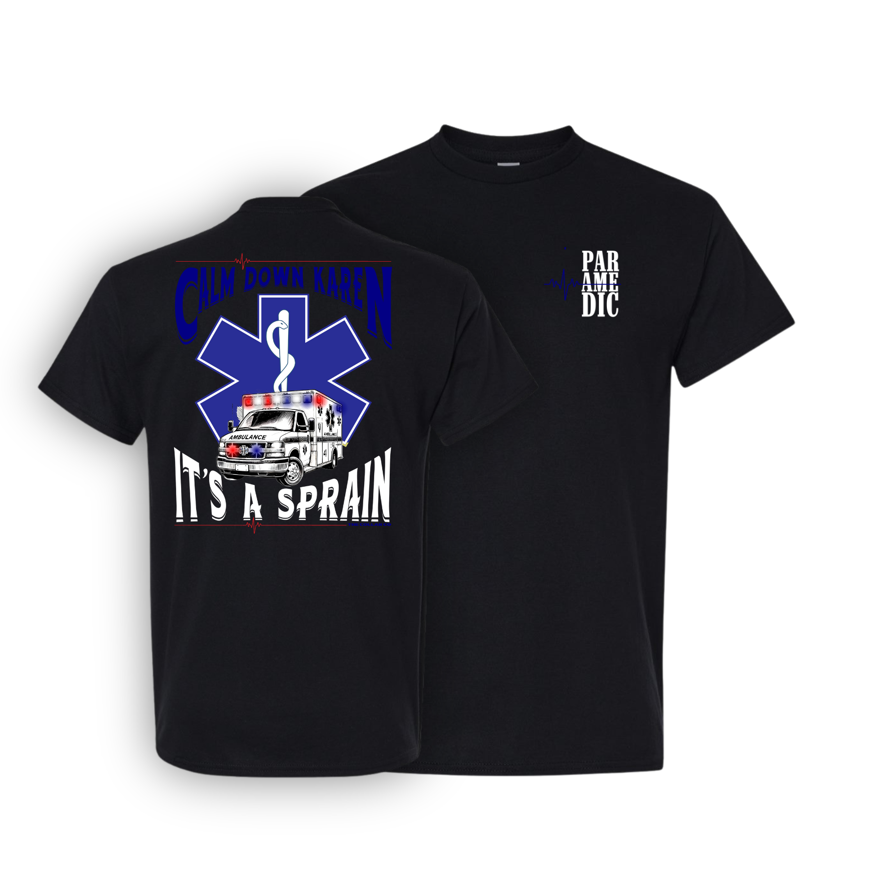 CALM DOWN KAREN PARAMEDIC T SHIRT