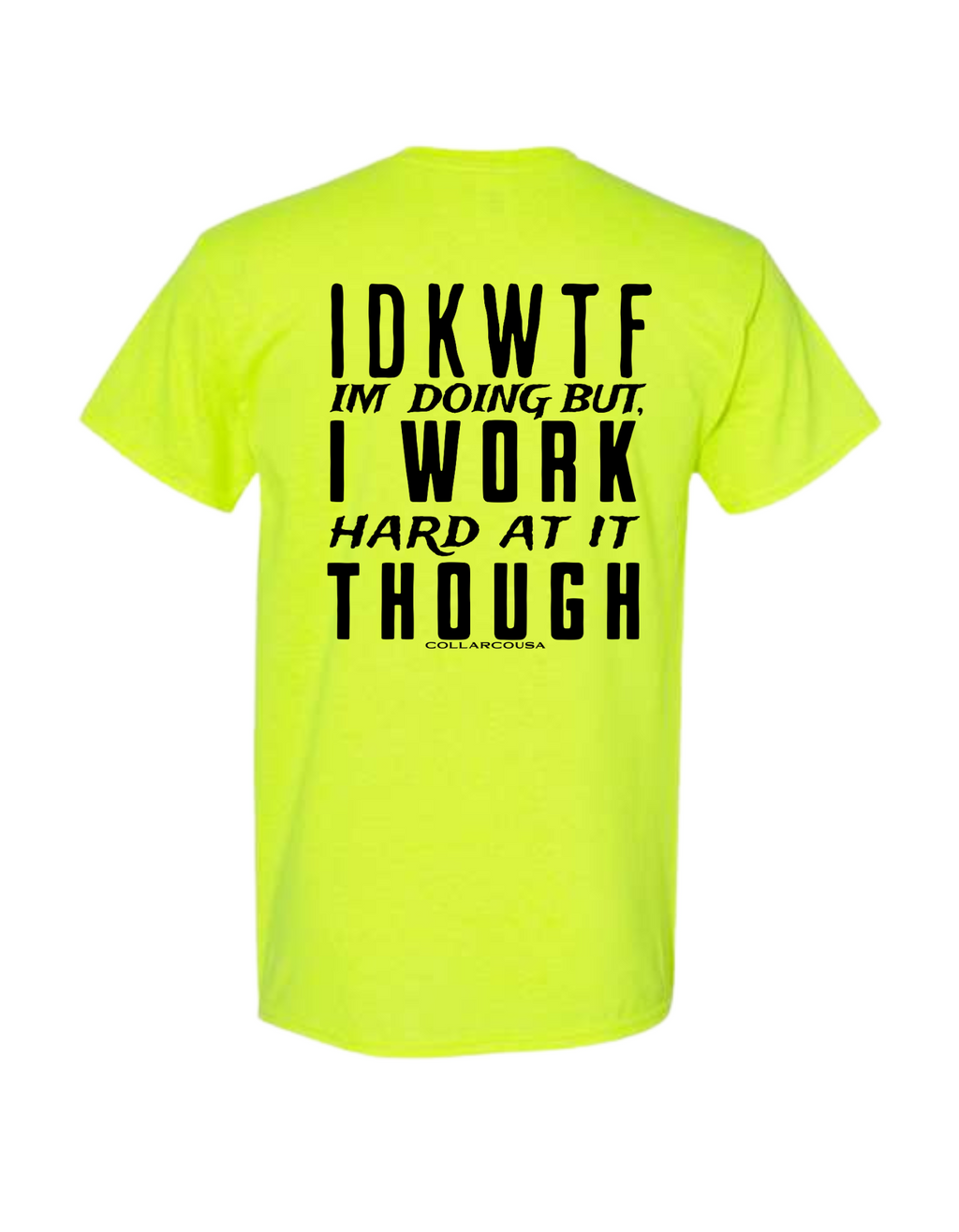 IDKWTF T SHIRT