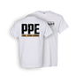 PPE - PAINFUL PAYCHECK EXPERIENCE T SHIRT