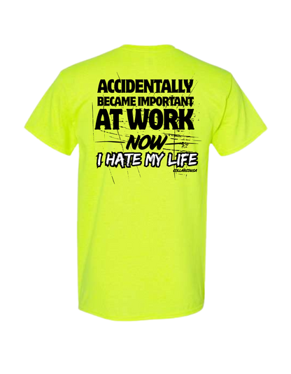 ACCIDENTALLY BECAME IMPORTANT T SHIRT