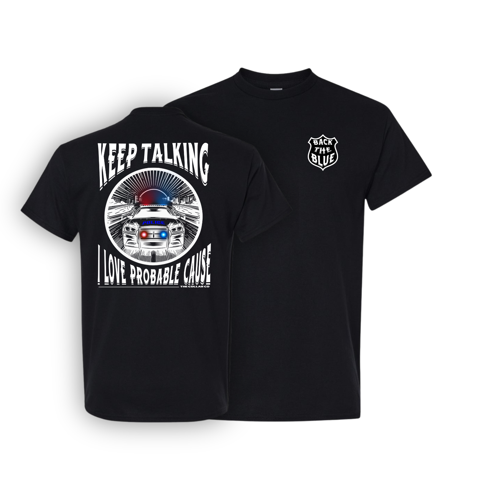 PROBABLE CAUSE POLICE T SHIRT