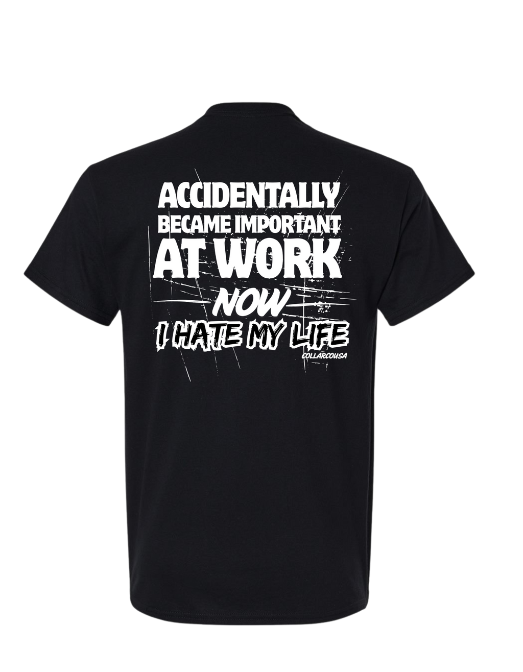 ACCIDENTALLY BECAME IMPORTANT T SHIRT