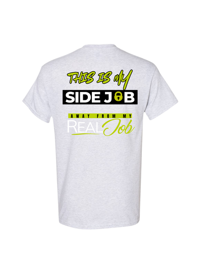 THIS IS MY SIDE JOB T SHIRT