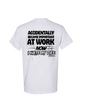 ACCIDENTALLY BECAME IMPORTANT T SHIRT