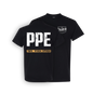 PPE - PAINFUL PAYCHECK EXPERIENCE T SHIRT