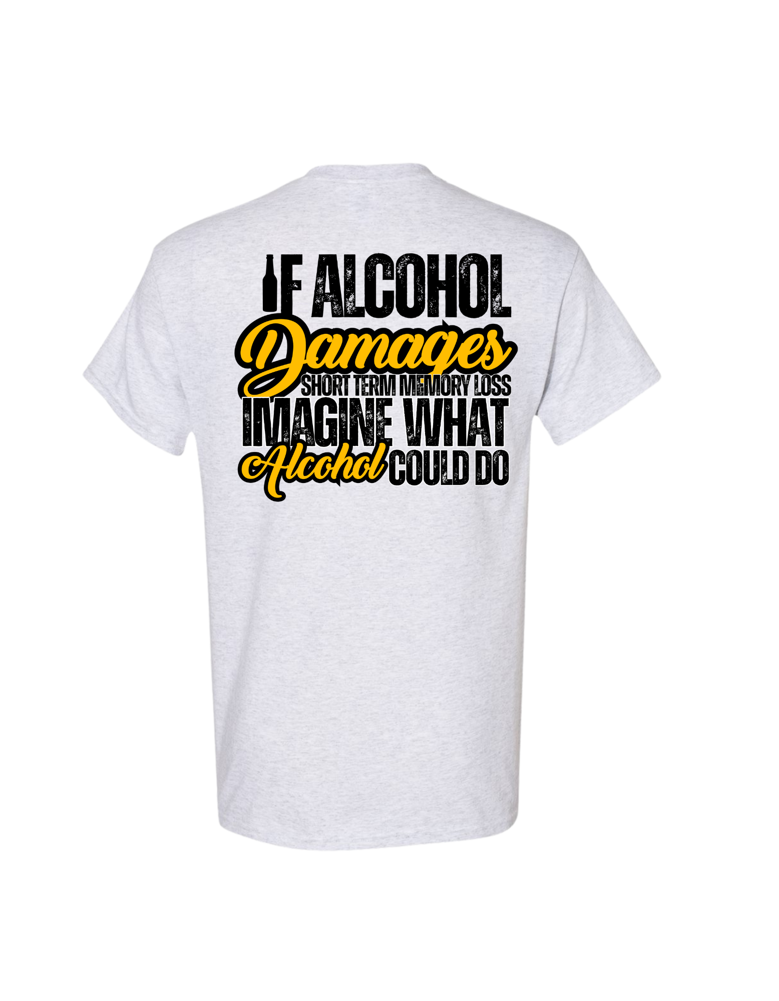 IF ALCOHOL SHORT -TERM MEMORY LOSS T SHIRT